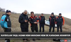 Kaybolan Yaşlı Adam Hem Havadan Hem De Karadan Aranıyor