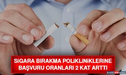 Sigara Bırakma Polikliniklerine Başvuru Oranları 2 Kat Arttı