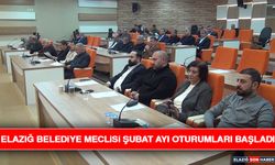 Elazığ Belediye Meclisi Şubat Ayı Oturumları Başladı