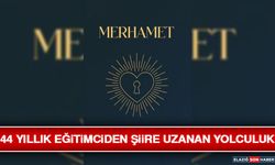 44 Yıllık Eğitimciden Şiire Uzanan Yolculuk