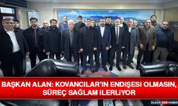 Başkan Alan: Kovancılar’ın Endişesi Olmasın, Süreç Sağlam İlerliyor