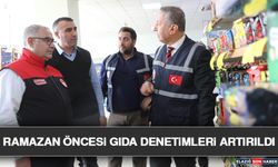 Ramazan Öncesi Gıda Denetimleri Artırıldı