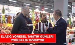 Elazığ Yöresel Tanıtım Günleri Yoğun İlgi Görüyor