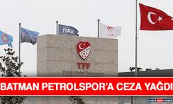 Batman Petrolspor’a Ceza Yağdı
