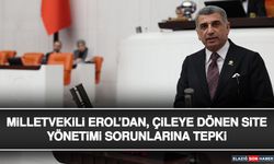 Milletvekili Erol’dan, Çileye Dönen Site Yönetimi Sorunlarına Tepki