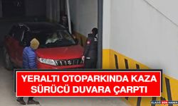 Yeraltı Otoparkında Kaza: Sürücü Duvara Çarptı