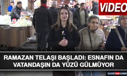 Ramazan Telaşı Başladı: Esnafın Da Vatandaşın Da Yüzü Gülmüyor