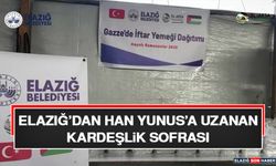 Elazığ’dan Han Yunus’a Uzanan Kardeşlik Sofrası