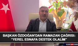 Başkan Özdoğan’dan Ramazan Çağrısı: “Yerel Esnafa Destek Olalım”