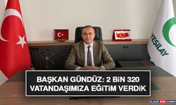 Başkan Gündüz: 2 Bin 320 Vatandaşımıza Eğitim Verdik