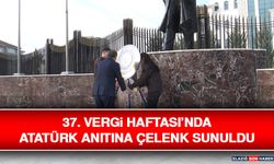 37. Vergi Haftası’nda Atatürk Anıtına Çelenk Sunuldu