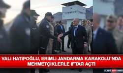 Vali Hatipoğlu, Erimli Jandarma Karakolu’nda Mehmetçiklerle İftar Açtı