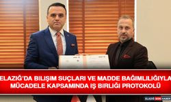 Elazığ’da Bilişim Suçları ve Madde Bağımlılığıyla Mücadele Kapsamında İş Birliği Protokolü