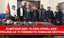 ELMÜTDER’den “El’den Gönüllere” Projesi İle 75 Öğrenciye Ramazan Desteği