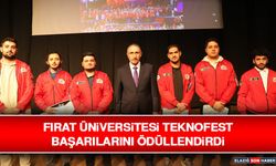 Fırat Üniversitesi Teknofest Başarılarını Ödüllendirdi