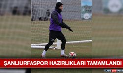 Şanlıurfaspor Hazırlıkları Tamamlandı