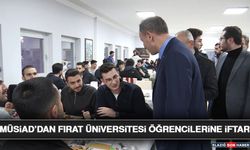 MÜSİAD’dan Fırat Üniversitesi Öğrencilerine İftar