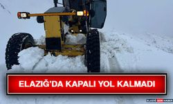 Elazığ’da Kapalı Yol Kalmadı