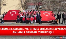 Erimli İlkokulu ve Erimli Ortaokulu’ndan Anlamlı Bayrak Yürüyüşü