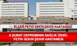 6 Şubat Depreminin Sağlık Üssü: Fethi Sekin Şehir Hastanesi