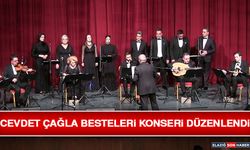 Cevdet Çağla Besteleri Konseri Düzenlendi