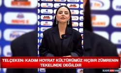 Telçeken: Kadim Hoyrat Kültürümüz Hiçbir Zümrenin Tekelinde Değildir