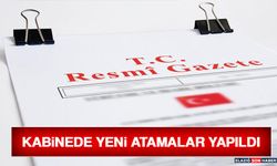 Bakanlar Değişti: Kabinede Yeni Atamalar Yapıldı
