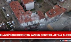 Elazığ’daki Korkutan Yangın Kontrol Altına Alındı