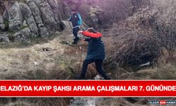 Elazığ’da Kayıp Şahsı Arama Çalışmaları 7. Gününde
