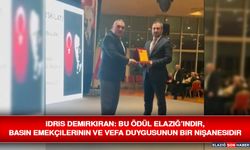 İdris Demirkıran: Bu Ödül Elazığ’ındır, Basın Emekçilerinin ve Vefa Duygusunun Bir Nişanesidir