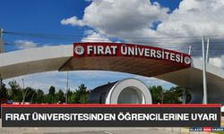Fırat Üniversitesinden Öğrencilerine Uyarı