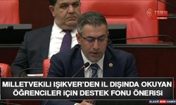 Milletvekili Işıkver’den İl Dışında Okuyan Öğrenciler İçin Destek Fonu Önerisi