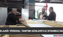 Elazığ Yöresel Tanıtım Günleriyle İstanbul’da