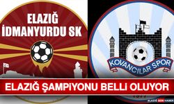 Elazığ Şampiyonu Belli Oluyor