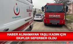Haber Alınamayan Yaşlı Kadın İçin Ekipler Seferber Oldu