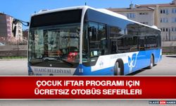 Çocuk İftar Programı İçin Ücretsiz Otobüs Seferleri