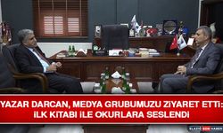 Yazar Darcan, Medya Grubumuzu Ziyaret Etti: İlk Kitabı İle Okurlara Seslendi