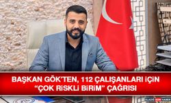 Başkan Gök’ten, 112 Çalışanları İçin “Çok Riskli Birim” Çağrısı