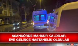 Asansörde Mahsur Kaldılar, Eve Gelince Hastanelik Oldular