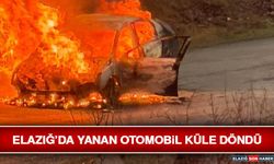 Elazığ’da Yanan Otomobil Küle Döndü