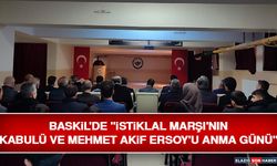 Baskil'de "İstiklal Marşı'nın Kabulü ve Mehmet Akif Ersoy'u Anma Günü"