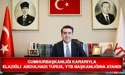 Cumhurbaşkanlığı Kararıyla Elazığlı Abdulhadi Turus, YTB Başkanlığına Atandı