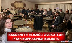 Başkentte Elazığlı Avukatlar İftar Sofrasında Buluştu
