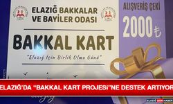 Elazığ’da “Bakkal Kart Projesi”Ne Destek Artıyor