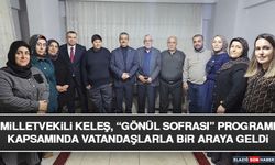 Milletvekili Keleş, “Gönül Sofrası” Programı Kapsamında Vatandaşlarla Bir Araya Geldi