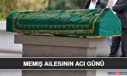 Memiş Ailesinin Acı Günü