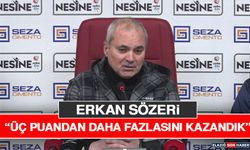 Erkan Sözeri: “Üç Puandan Daha Fazlasını Kazandık”