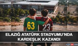 Elazığ Atatürk Stadyumu’nda Kardeşlik Kazandı