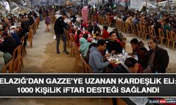 Elazığ’dan Gazze’ye Uzanan Kardeşlik Eli: 1000 Kişilik İftar Desteği Sağlandı