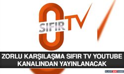 Zorlu Karşılaşma Sıfır TV Youtube Kanalından Yayınlanacak